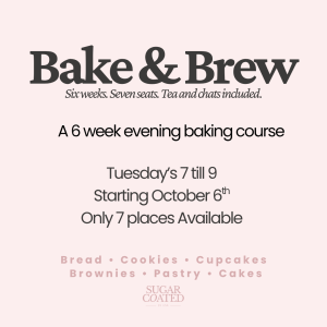 Bake & Brew A 6 Week Hands On Baking Course